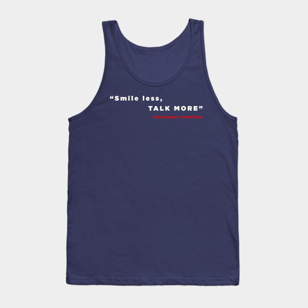 Smile Less Talk More Tank Top by Migs